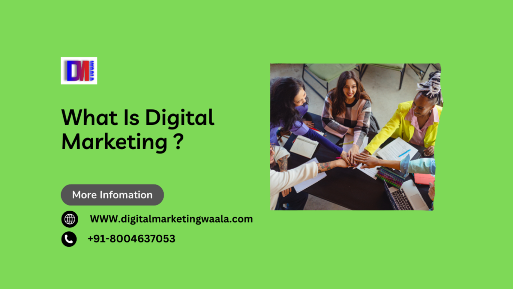 What Is Digital Marketing