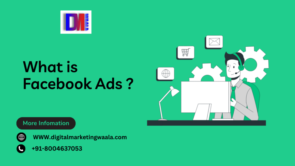 What is Facebook Ads ?