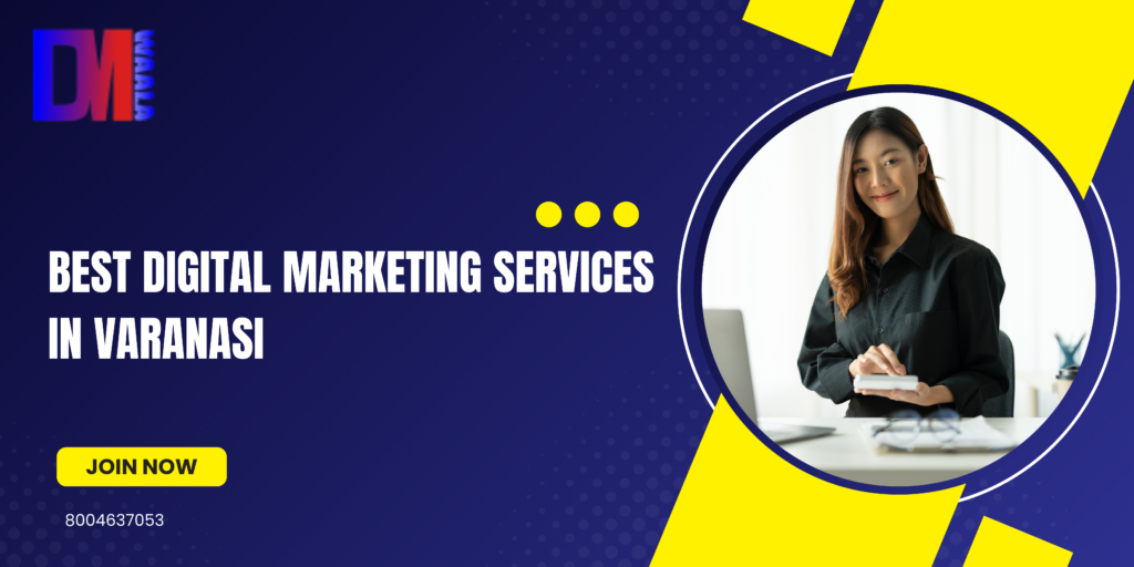 Best Digital Marketing Services in Varanasi