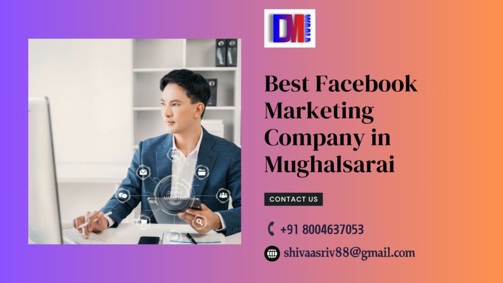 Best Facebook Marketing Company in Mughalsarai