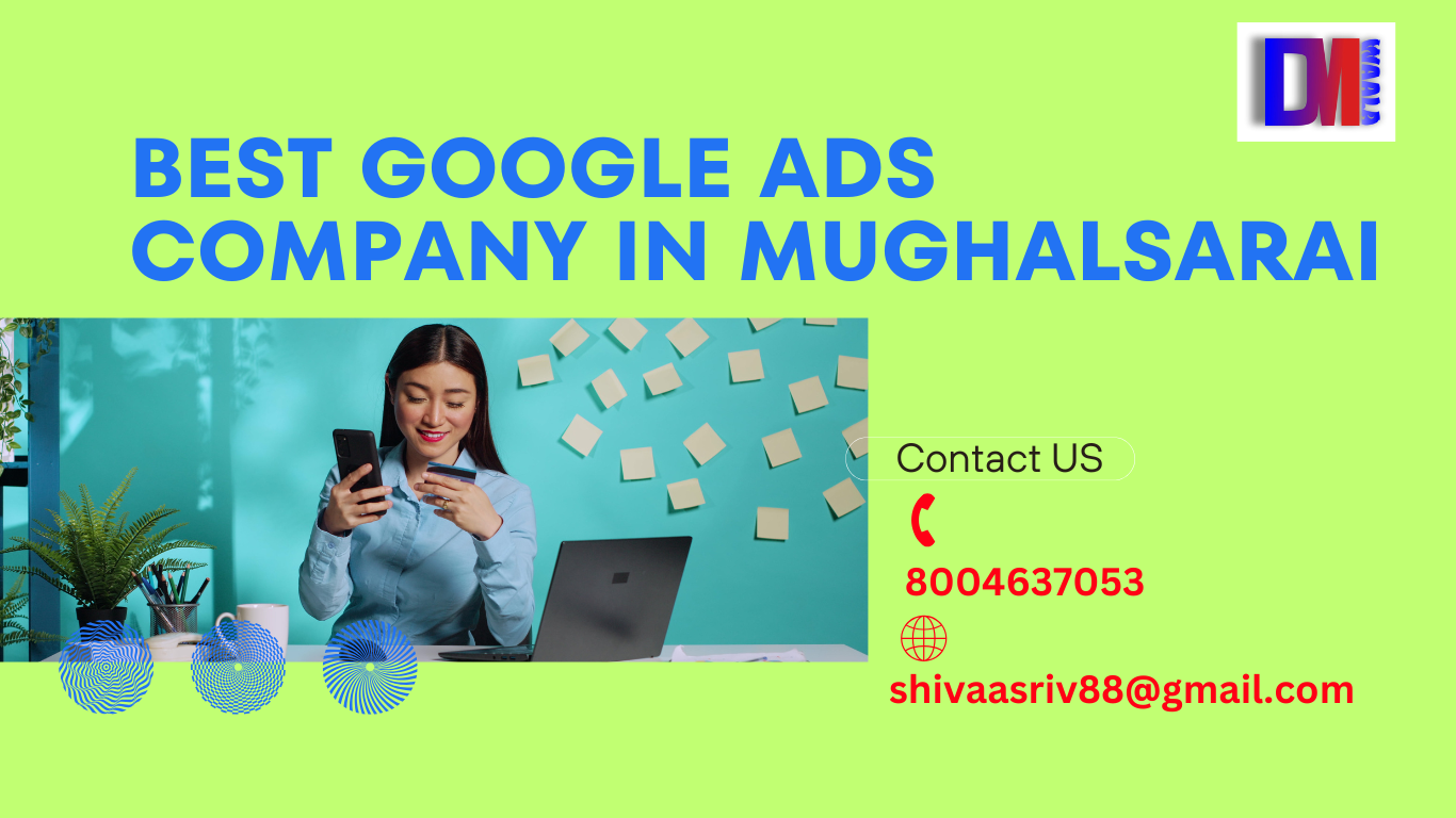 Best Google Ads Company in Mughalsarai