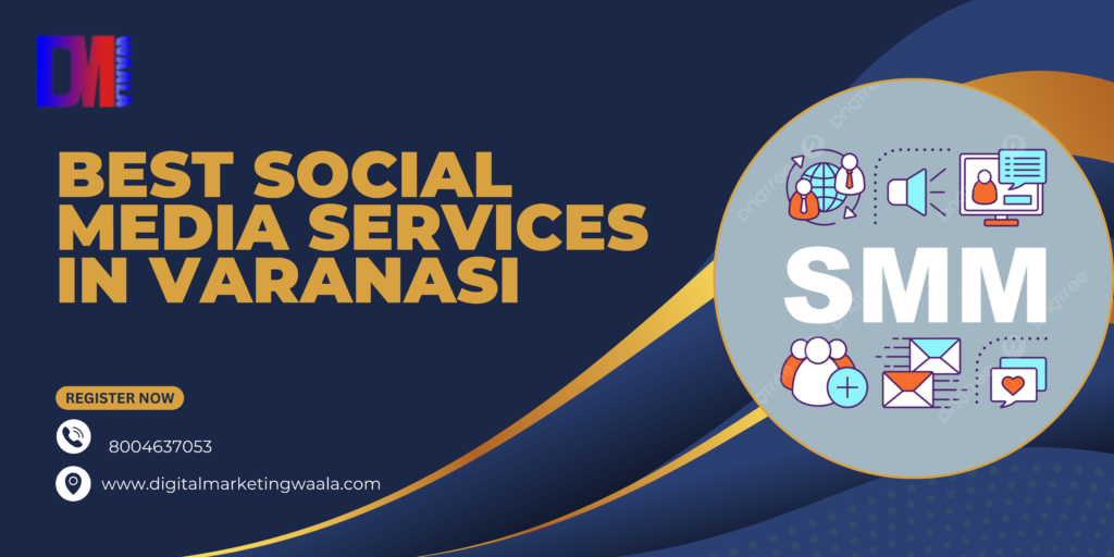 Best Social Media Services in Varanasi